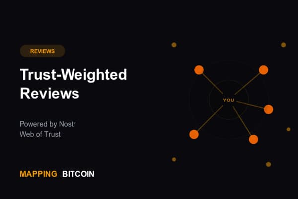 Trust-Weighted Reviews on MappingBitcoin