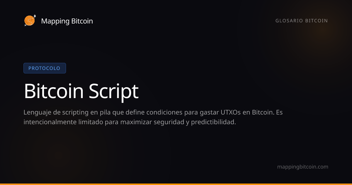 Bitcoin Script | Glosario Bitcoin | Mapping Bitcoin